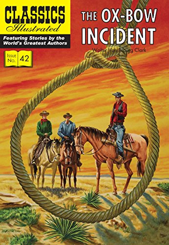 Ox-Bow Incident (Classics Illustrated, Band 42) von Classics Illustrated
