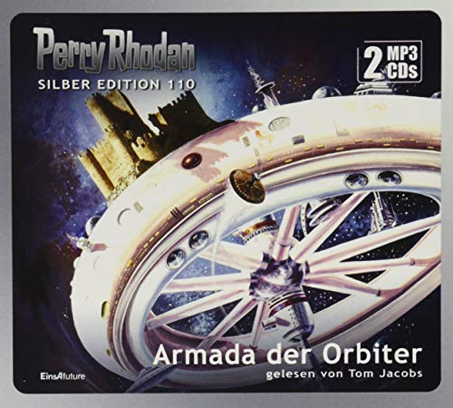 Perry Rhodan Silber Edition 110: Armada der Orbiter (2 MP3-CDs): MP3 Format, Lesung