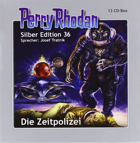 Perry Rhodan Silber Edition Nr. 36 - Die Zeitpolizei Perry Rhodan Silber Edition Nr. 36 - Die Zeitpolizei