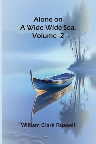Alone on a Wide Wide Sea, Vol. 2 von Alpha Edition