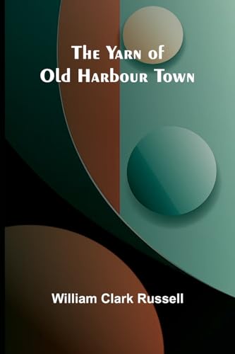 The Yarn of Old Harbour Town von Alpha Edition
