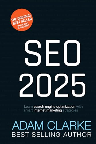 SEO 2025: Learn search engine optimization with smart internet marketing strategies von Independently published