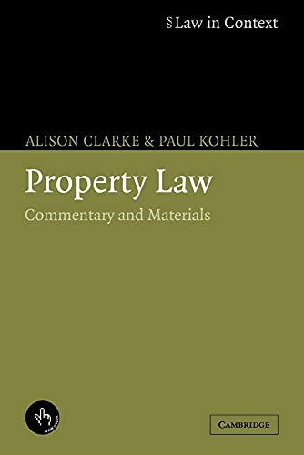 Property Law: Commentary and Materials (Law in Context)