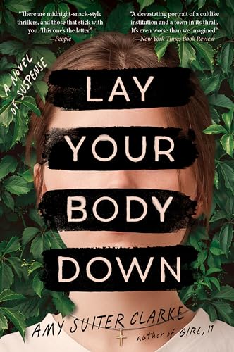 Lay Your Body Down: A Novel of Suspense