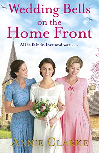 Wedding Bells on the Home Front: A heart-warming story of courage, community and love (Factory Girls, 3) von Arrow