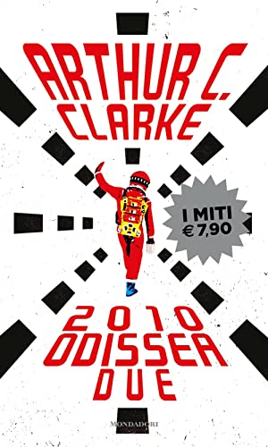 2010: odissea due (I miti) von Mondadori