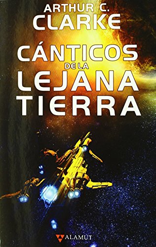 Cánticos de la lejana Tierra (Alamut Serie Fantástica, Band 38)