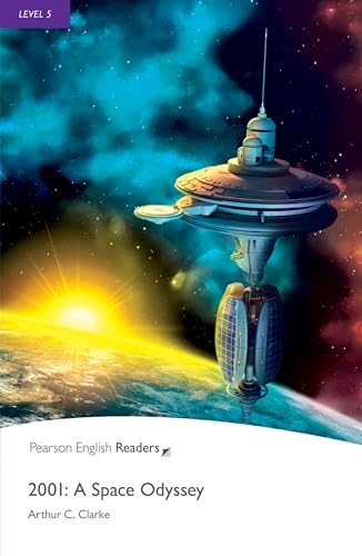 2001: A Space Odyssey: Text in English. Upper-Intermediate (Pearson English Graded Readers)