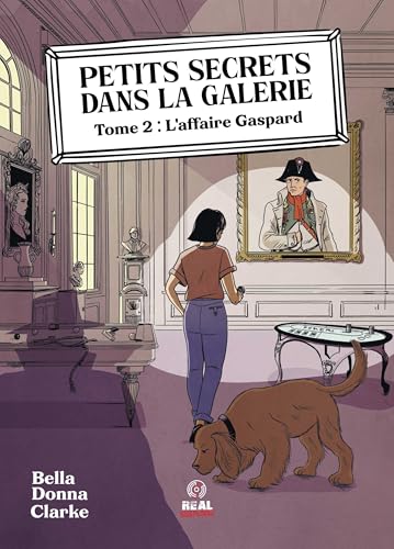 L'Affaire Gaspard: Petits Secrets dans la galerie - T02 von ALTER REAL ED