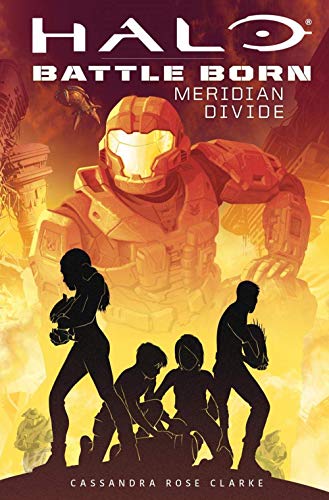 Meridian divide. Halo. Battle born (Vol.) (Videogiochi da leggere)