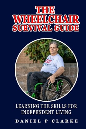 The Wheelchair Survival Guide: Learning the skills for independent living von Mermaid Publishers