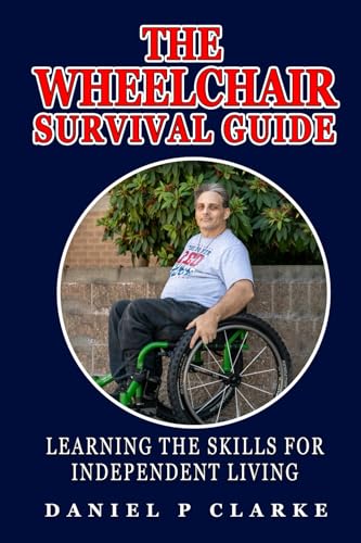 The Wheelchair Survival Guide: Learning the skills for independent living von Mermaid Publishers