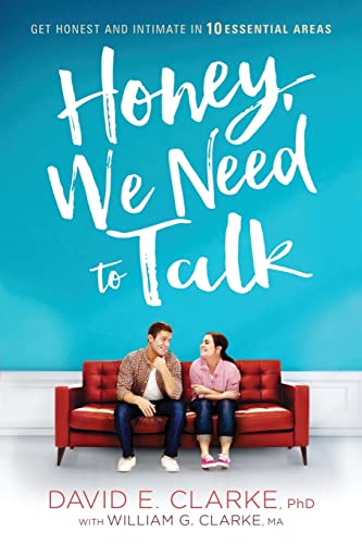 Honey, We Need to Talk: Get Honest and Intimate in 10 Essential Areas von Siloam Press