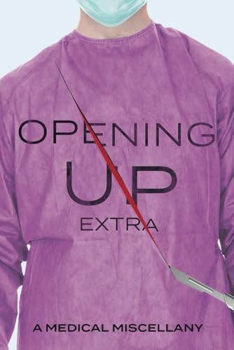 Opening Up Extra: A Medical Miscellany von McGeary Media