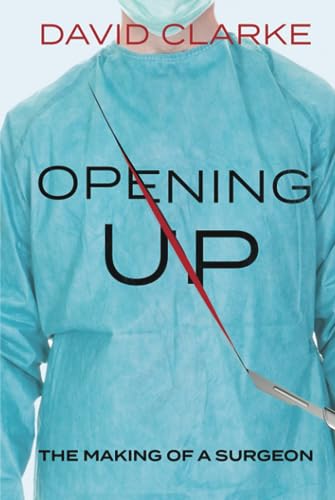 Opening Up: The Making of a Surgeon von McGeary Media