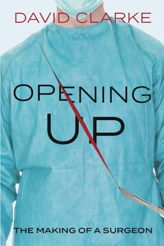 Opening Up: The Making of a Surgeon von McGeary Media