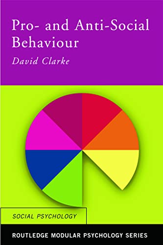 Pro-Social and Anti-Social Behaviour (Routledge Modular Psychology)