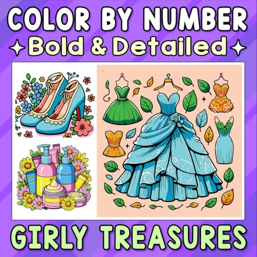 Color By Number Bold & Detailed Girly Treasures: Adorable Things for Adults and Teens to Relax, Unwind, and Enjoy Sweet Style von Independently published