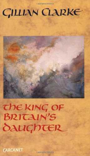 King of Britain's Daughter von Carcanet Press