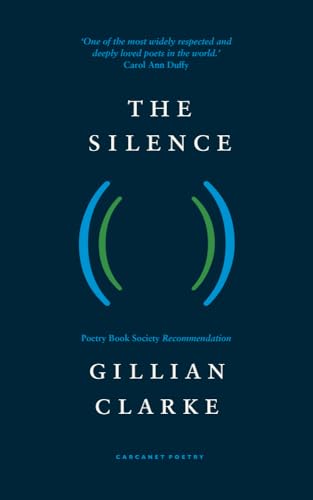 The Silence (Carcanet Poetry)