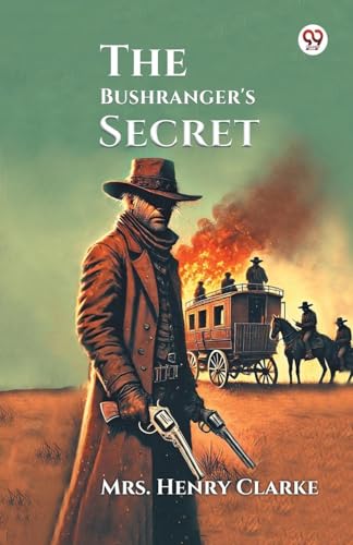 The Bushranger's Secret von Double 9 Books