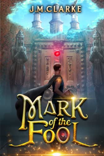 Mark of the Fool: A Progression Fantasy Epic von Independently published