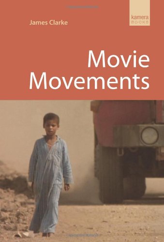 Movie Movements: Films That Changed the World of Cinema (Kamera Books) von Oldcastle Books