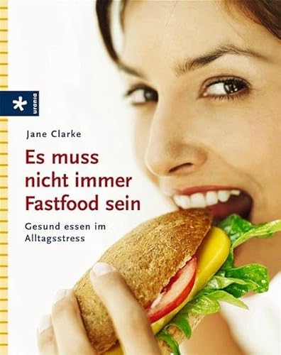 Es muss nicht immer Fastfood sein: Gesund essen im Alltagsstress