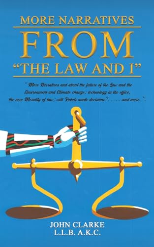 More Narratives from "The Law and I" von Austin Macauley