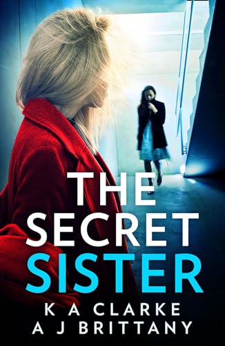 THE SECRET SISTER [notUS]: An utterly gripping psychological thriller perfect for fans of Shalini Boland and Lisa Jewell von HQ Digital