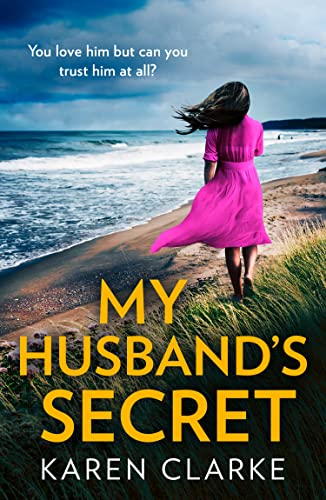My Husband’s Secret: An utterly gripping and emotional family drama