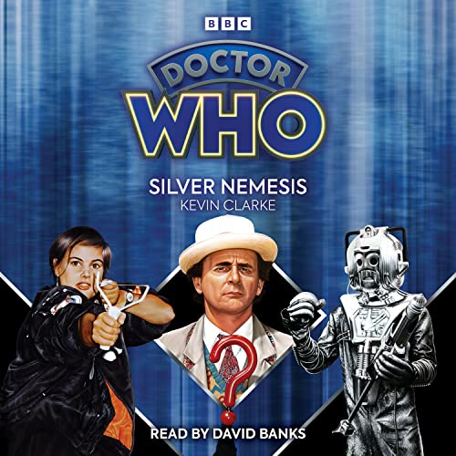 Doctor Who: Silver Nemesis: 7th Doctor Novelisation von BBC Physical Audio
