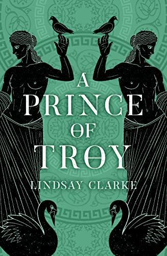 A Prince of Troy (The Troy Quartet, Band 1)