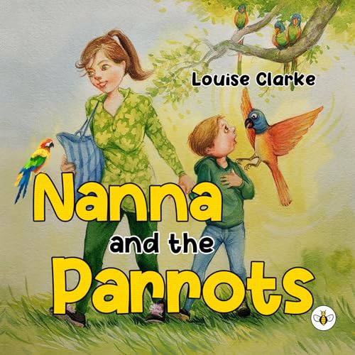 Nanna and the Parrots von Bumblebee Books