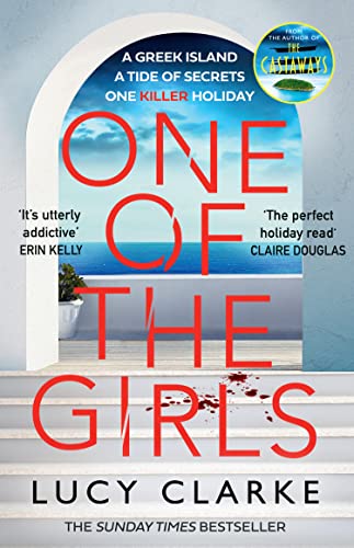 ONE OF THE GIRLS: From the bestselling author of The Castaways comes a gripping, page-turning blast of a crime thriller ONE OF THE GIRLS: From the bestselling author of The Castaways comes a gripping, page-turning blast of a crime thriller