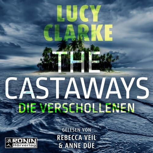 The Castaways: Die Verschollenen von Ronin-Hörverlag, ein Imprint von Omondi GmbH