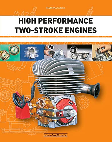 High Performance Two-Stroke Engines (Tecnica auto e moto) von Giorgio NADA Editore