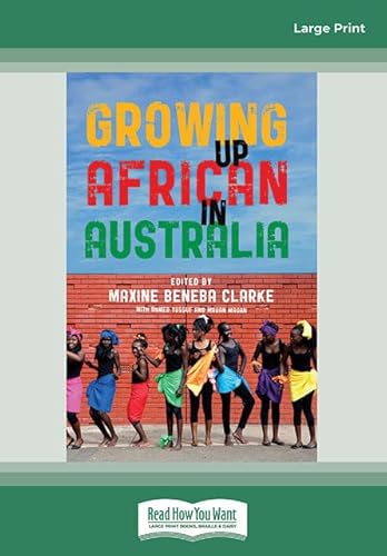 Growing Up African in Australia: (Large Print 16pt)