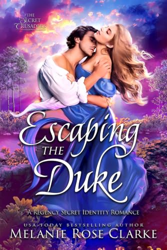Escaping the Duke (The Secret Crusaders, Band 1)