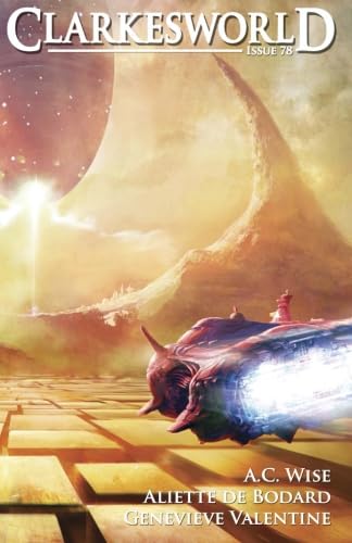 Clarkesworld Issue 78 (Clarkesworld Magazine)