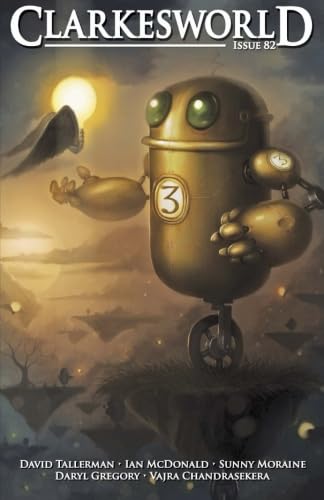 Clarkesworld Issue 82 (Clarkesworld Magazine)