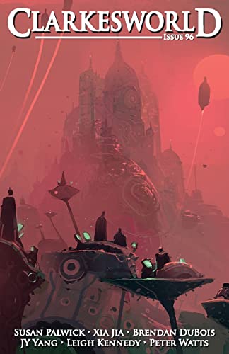 Clarkesworld Issue 96 (Clarkesworld Magazine)