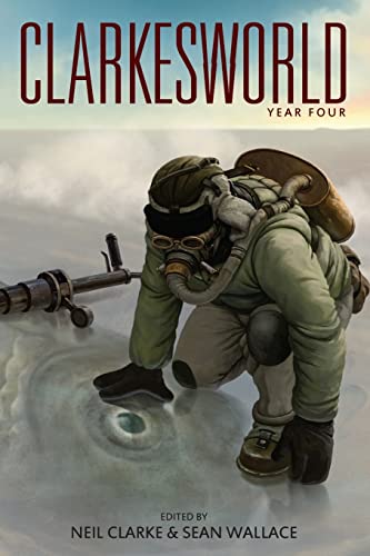 Clarkesworld: Year Four (Clarkesworld Anthology, Band 4) von Wyrm Publishing