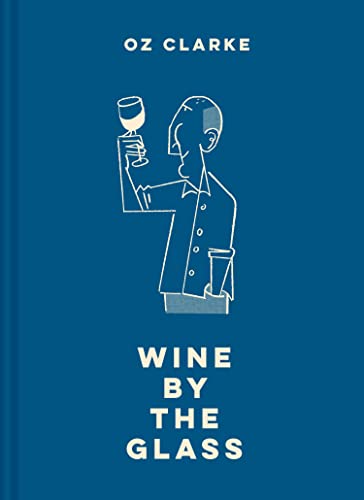 Oz Clarke Wine by the Glass: The perfect gift for any wine lover von Pavillion