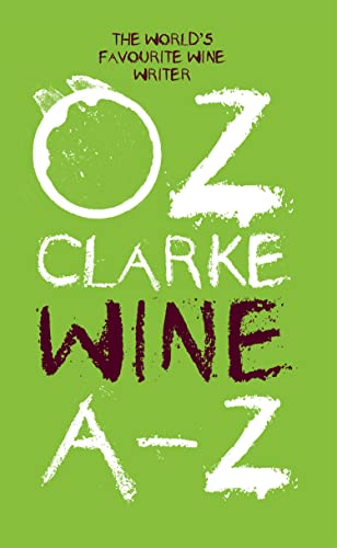 Oz Clarke Wine A–Z: The world's favourite wine writer Oz Clarke Wine A–Z: The world's favourite wine writer von Pavilion Books