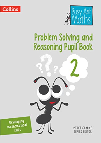 Problem Solving and Reasoning Pupil Book 2 (Busy Ant Maths) von Collins