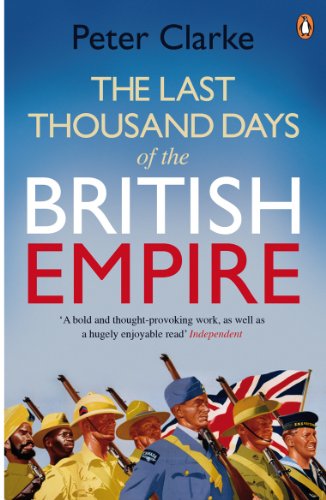 The Last Thousand Days of the British Empire: The Demise of a Superpower, 1944-47