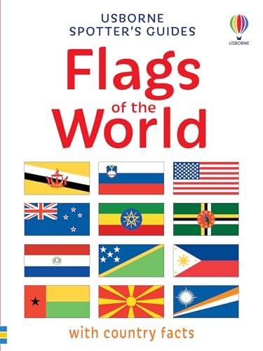 Spotter's Guides: Flags of the World: with facts and statistics Spotter's Guides: Flags of the World: with facts and statistics von Usborne
