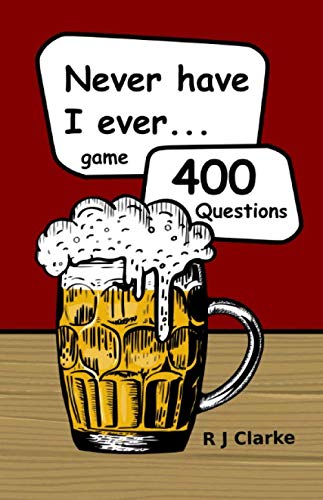 Never have I ever game: 400 Questions