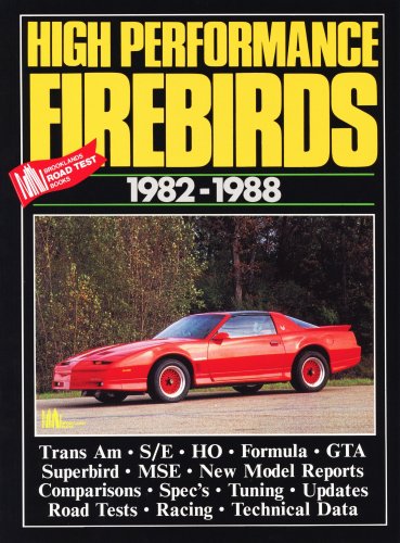 High Performance Firebirds 1982-1988 (Brooklands Books Road Tests Series) von Brooklands Books Ltd